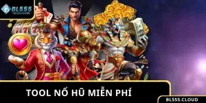 Các Tool Nổ Hũ Miễn Phí Được Cược Thủ Ưa Chuộng Hiện Nay