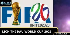 Lịch Thi Đấu World Cup 2026 Cập Nhật Mới Chi Tiết Nhất